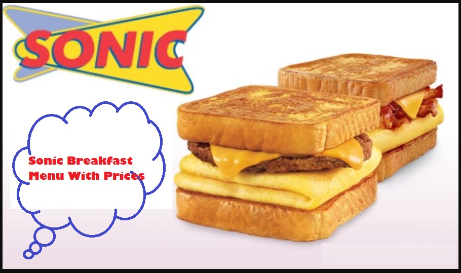 Sonic Breakfast Menu With Prices