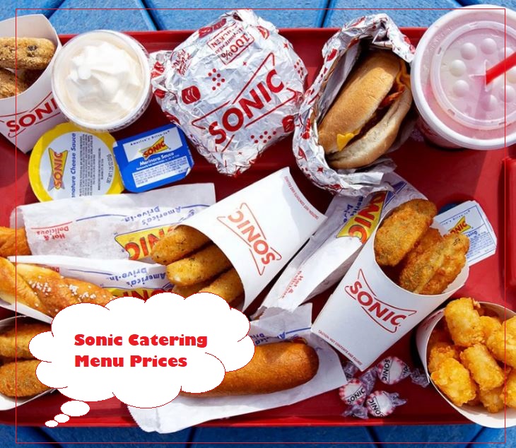 Sonic Catering Menu Prices