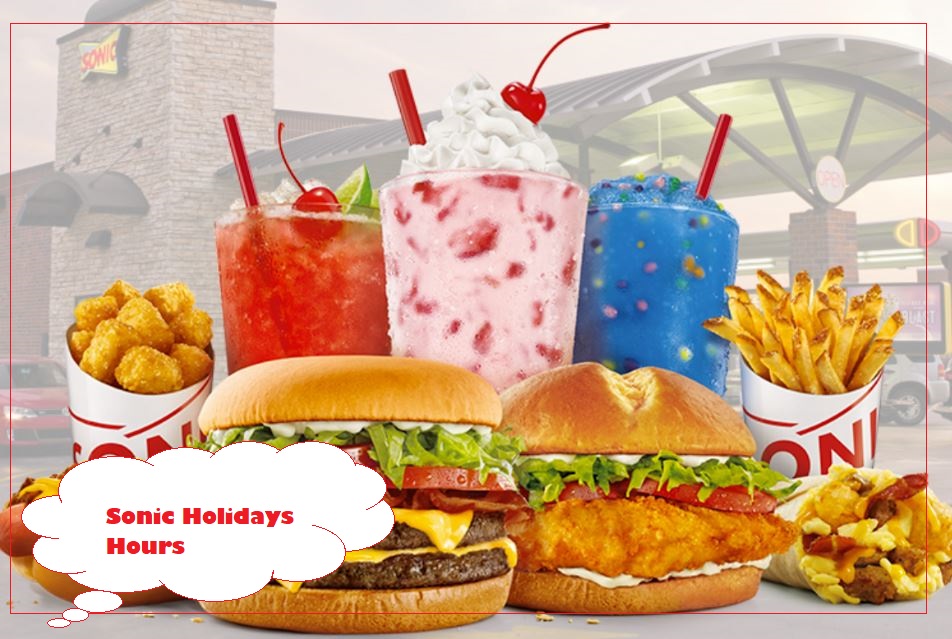 Sonic Holidays Hours
