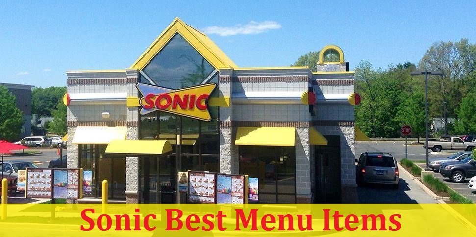 Sonic Best Menu Items